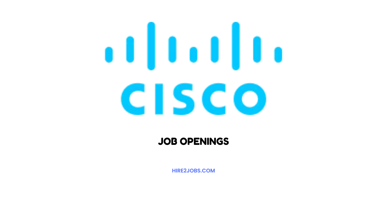 Cisco JOB OPENINGS